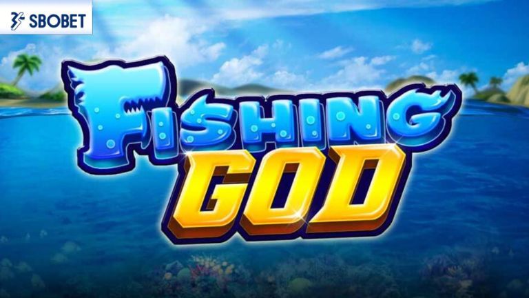 Hướng Dẫn Cá Cược Bắn Cá Fishing God Tại Nhà Cái Sbobet