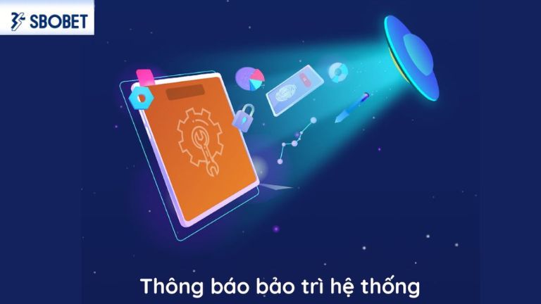 Nguyên nhân khiến Sbobet thực hiện bảo trì là gì?