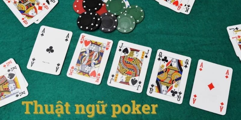 Thuật ngữ trong game bài Poker